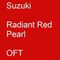 Preview: Suzuki, Radiant Red Pearl, OFT.